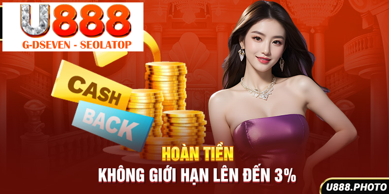 Hoàn tiền không giới hạn lên đến 3%